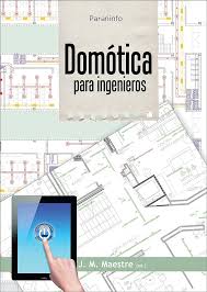 Domótica Avanzada para Ingenieros - José Maestre Torreblanca